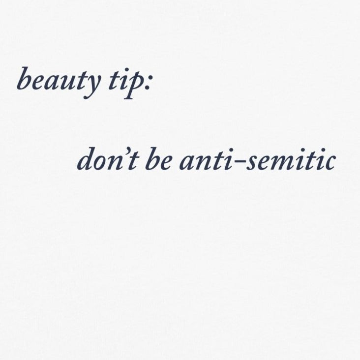 beauty tip: don't be anti-Semitic logo